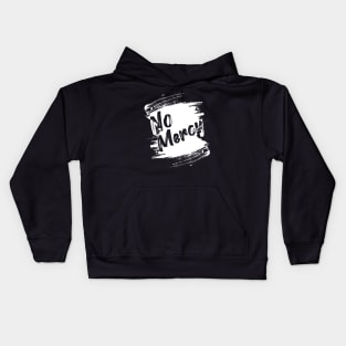 No mercy Kids Hoodie